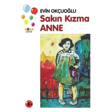 Sakın Kızma Anne - Evin Okçuoğlu