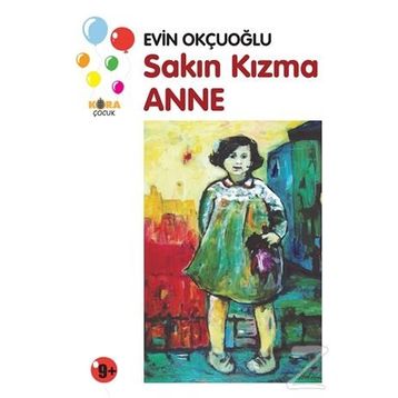 Sakın Kızma Anne - Evin Okçuoğlu