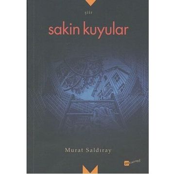 Sakin Kuyular - Murat Saldıray