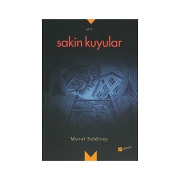 Sakin Kuyular - Murat Saldıray