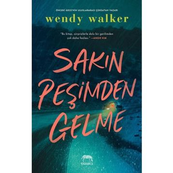 Sakın Peşimden Gelme - Wendy Walker