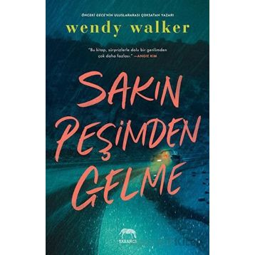Sakın Peşimden Gelme - Wendy Walker