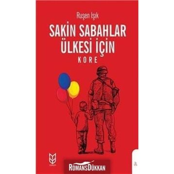Sakin Sabahlar Ülkesi İçin - Ruşen Işık