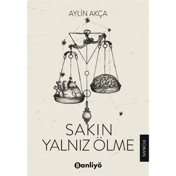 Sakın Yalnız Ölme - Aylin Akça