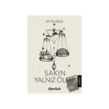 Sakın Yalnız Ölme - Aylin Akça
