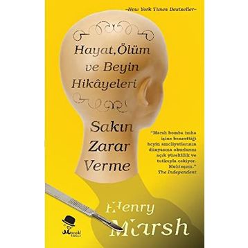 Sakın Zarar Verme - Henry Marsh