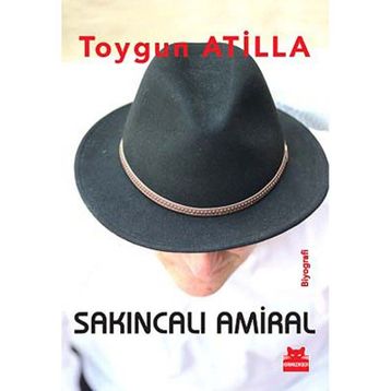 Sakıncalı Amiral - Toygun Atilla