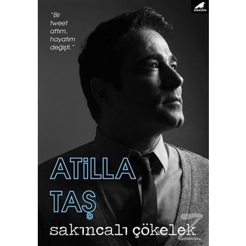 Sakıncalı Çökelek - Atilla Taş