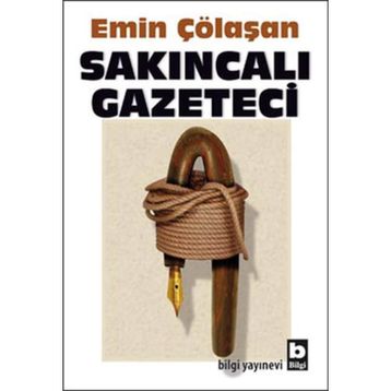 SAKINCALI GAZETECI - EMIN ÇÖLAŞAN
