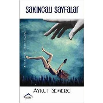SAKINCALI SAYFALAR - AYKUT SEMERCI