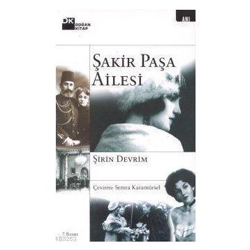 ŞAKİR PAŞA AILESI - ŞİRİN DEVRIM