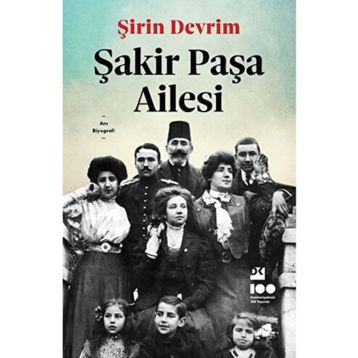 ŞAKİR PAŞA AILESI - ŞİRİN DEVRIM