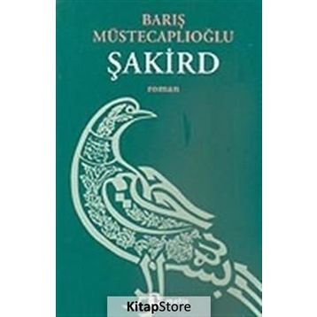 ŞAKİRD - BARIŞ MÜSTECAPLIOĞLU