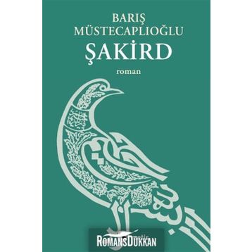 ŞAKİRD - BARIŞ MÜSTECAPLIOĞLU