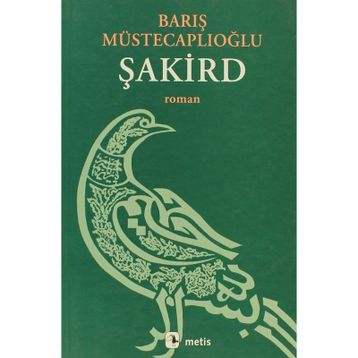ŞAKİRD - BARIŞ MÜSTECAPLIOĞLU