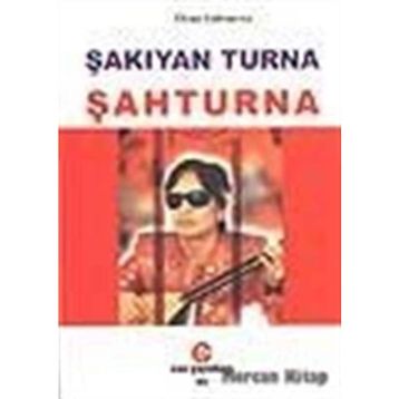 Şakıyan Turna Şahturna - Ozan Şahturna