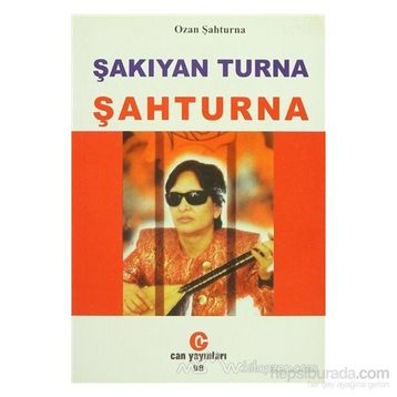 ŞAKIYAN TURNA ŞAHTURNA - ŞAHTURNA