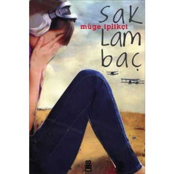 SAKLAMBAÇ - MÜGE İPLIKÇI