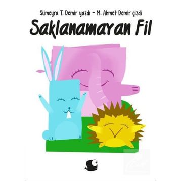Saklanamayan Fil - Sümeyra T. Demir