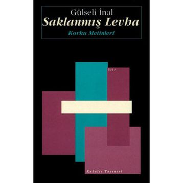 SAKLANMIŞ LEVHA KORKU METINLERI - GÜNSELİ İNAL
