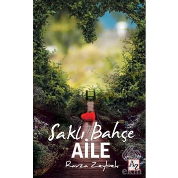 Saklı Bahçe Aile / Ravza Zeybek