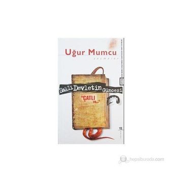 Saklı Devletin Güncesi Çatlı vs. - Uğur Mumcu