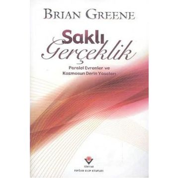 Saklı Gerçeklik - Brian Greene