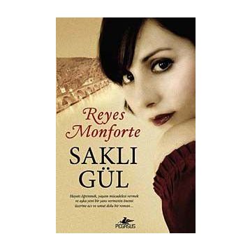 SAKLI GÜL - REYES MONFORTE