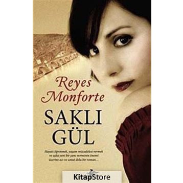 SAKLI GÜL - REYES MONFORTE