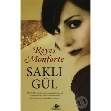 SAKLI GÜL - REYES MONFORTE