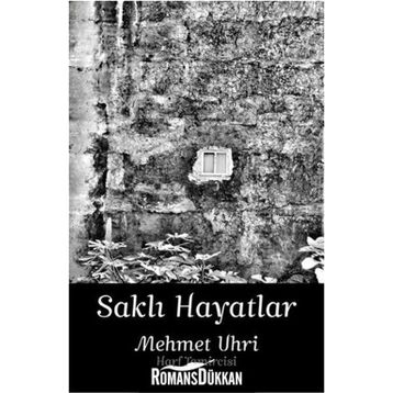 Saklı Hayatlar - Mehmet Uhri