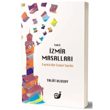 Saklı İzmir Masalları - Talat Ulusoy