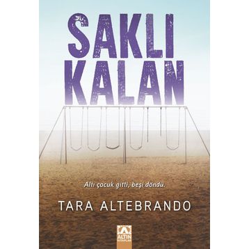 Saklı Kalan - Tara Altebrando