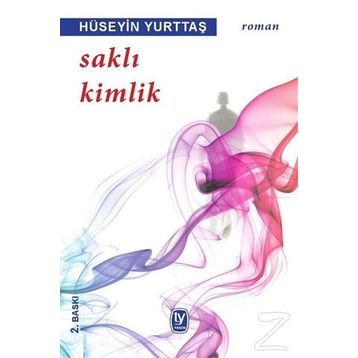 SAKLI KIMLIK - HÜSEYİN YURTTAŞ
