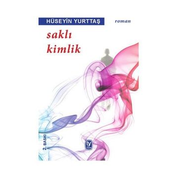 SAKLI KIMLIK - HÜSEYİN YURTTAŞ