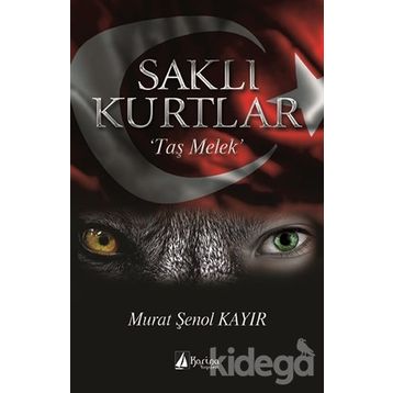 Saklı Kurtlar ’Son Savaş’ - Murat Şenol Kayır
