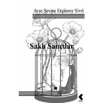 Saklı Sancılar - Ayşe Sevinç