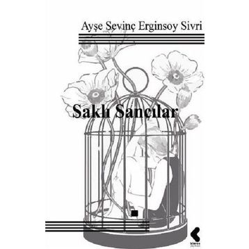Saklı Sancılar - Ayşe Sevinç
