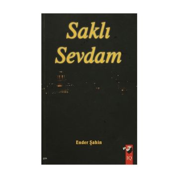 SAKLI SEVDAM - ENDER ŞAHİN