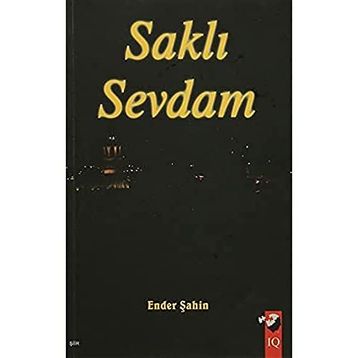SAKLI SEVDAM - ENDER ŞAHİN