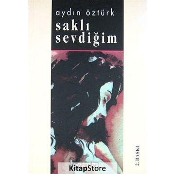 SAKLI SEVDİĞİM - AYDIN ÖZTÜRK