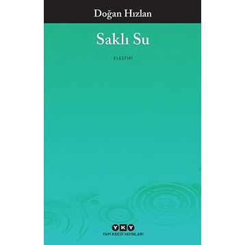 SAKLI SU - DOĞAN HIZLAN