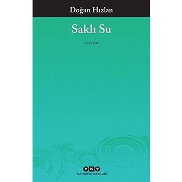 SAKLI SU - DOĞAN HIZLAN