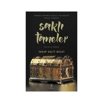 Saklı Taneler - Yakup Halit Bulur - Yeniyüzyıl Yayınları