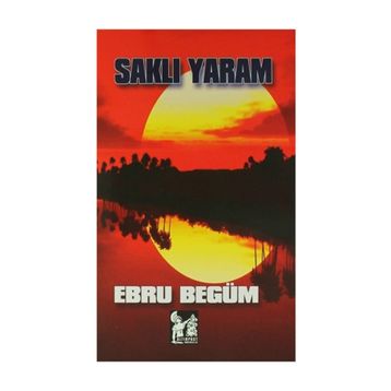 Saklı Yaram - Ebru Begüm