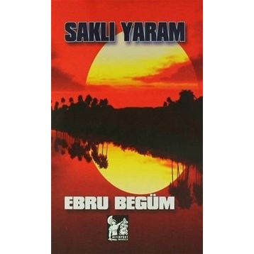 Saklı Yaram - Ebru Begüm