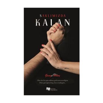Saklımızda Kalan - Gamze Arkoç