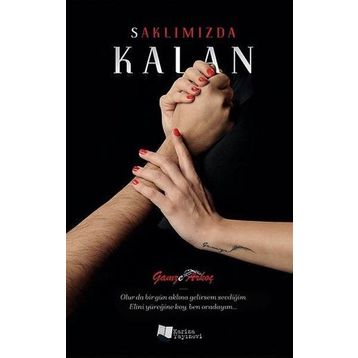 Saklımızda Kalan - Gamze Arkoç