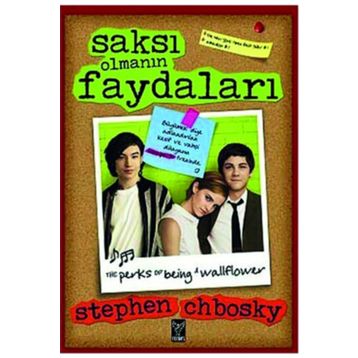 Saksı Olmanın Faydaları - Stephen Chbosky