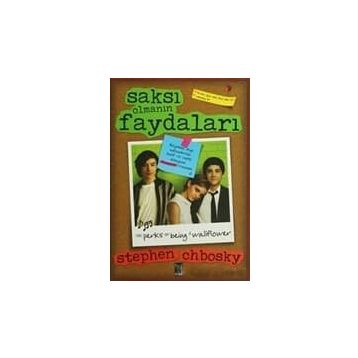 Saksı Olmanın Faydaları - Stephen Chbosky